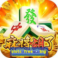 slots free - big win casino