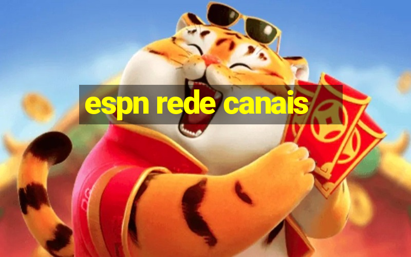 espn rede canais