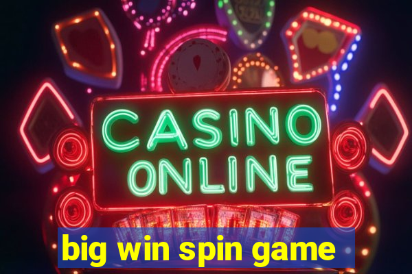 big win spin game