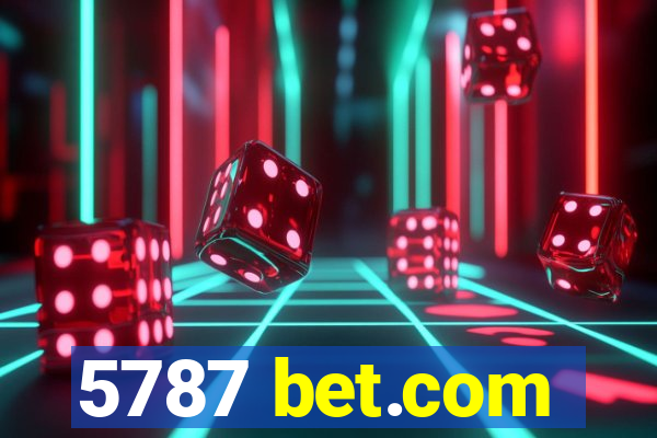 5787 bet.com