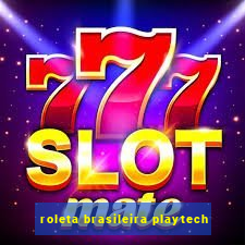 roleta brasileira playtech