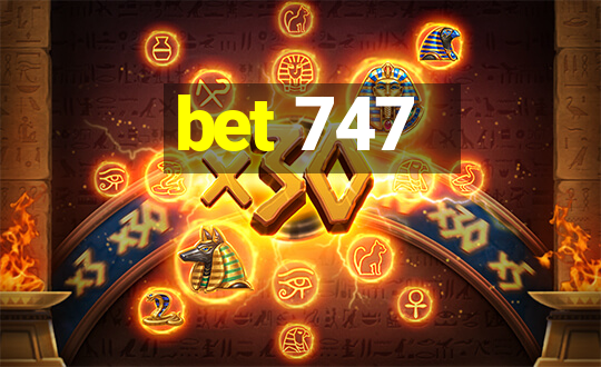 bet 747