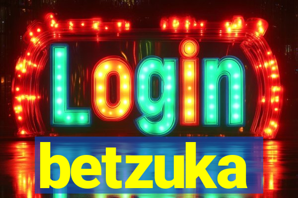 betzuka