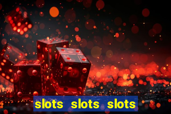 slots slots slots for fun free