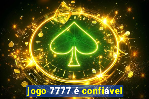 jogo 7777 é confiável