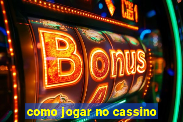 como jogar no cassino