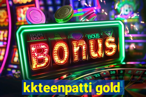 kkteenpatti gold