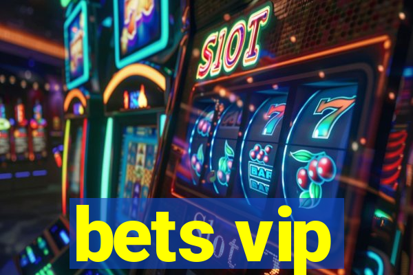 bets vip