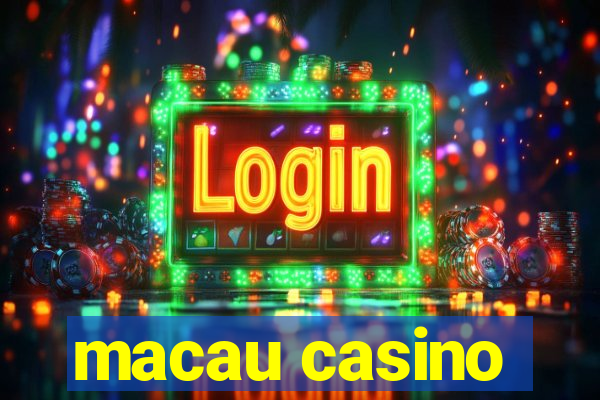 macau casino