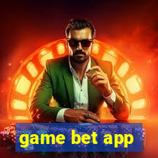 game bet app