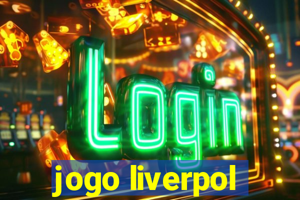 jogo liverpol