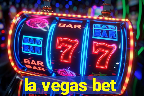 la vegas bet