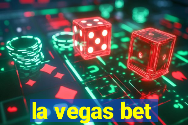 la vegas bet