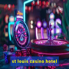 st louis casino hotel