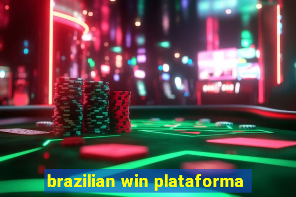 brazilian win plataforma