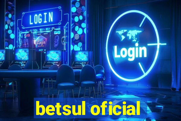 betsul oficial