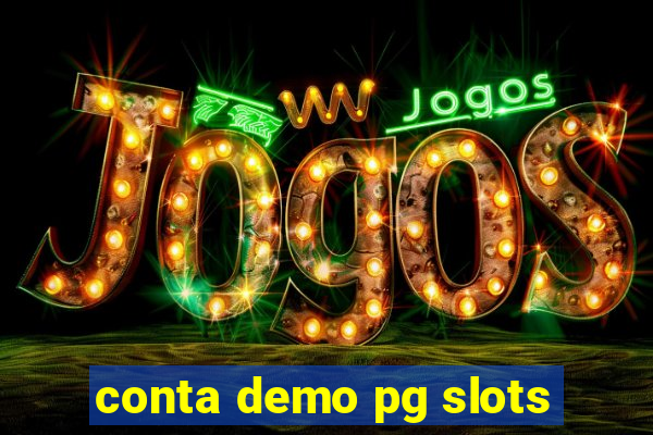 conta demo pg slots