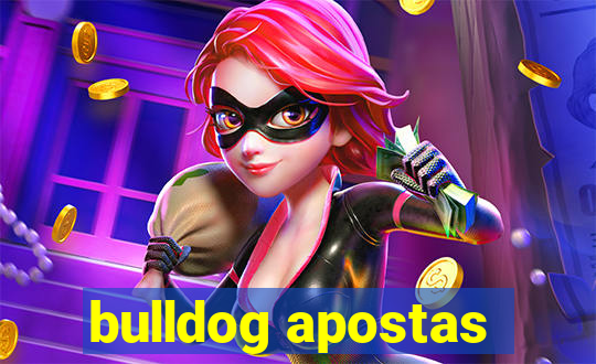 bulldog apostas