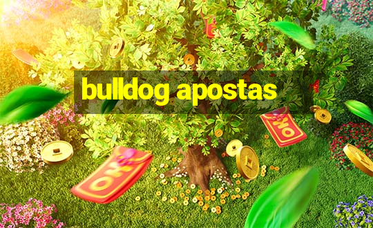 bulldog apostas