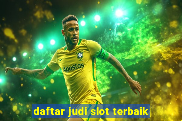 daftar judi slot terbaik