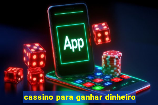 cassino para ganhar dinheiro