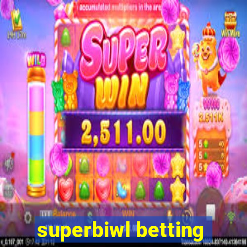 superbiwl betting