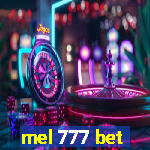 mel 777 bet