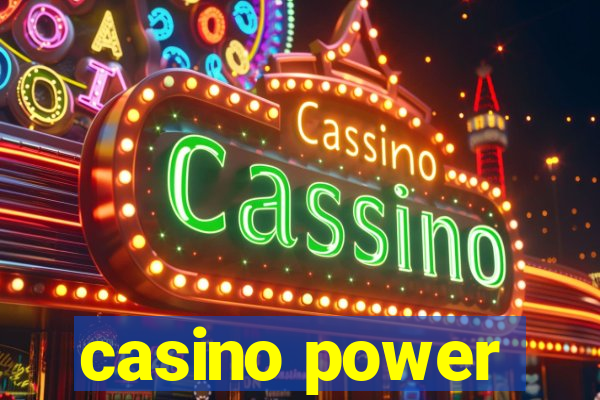 casino power