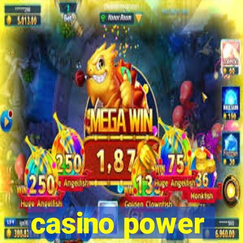 casino power