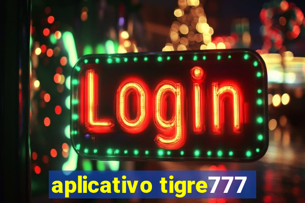 aplicativo tigre777