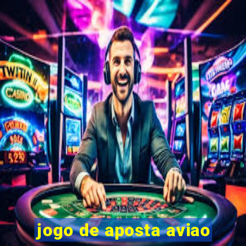 jogo de aposta aviao