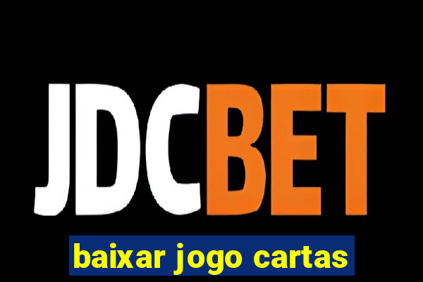 baixar jogo cartas