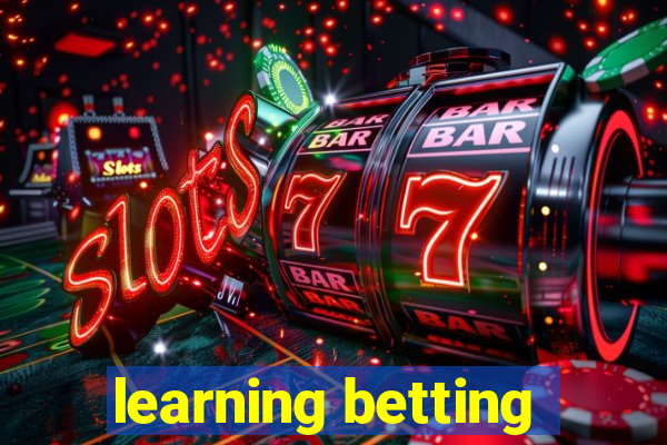 learning betting