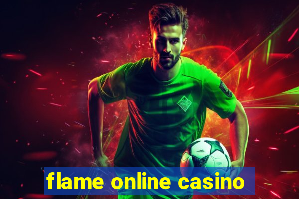 flame online casino