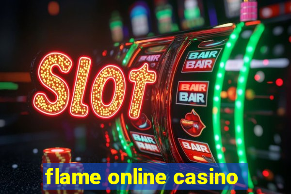 flame online casino