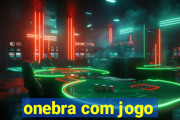 onebra com jogo