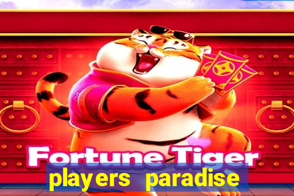 players paradise casino slots