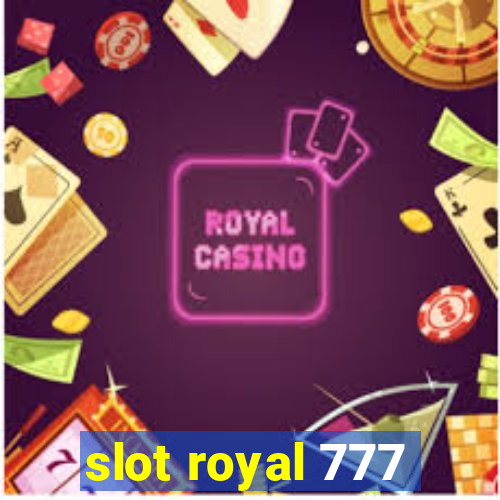 slot royal 777