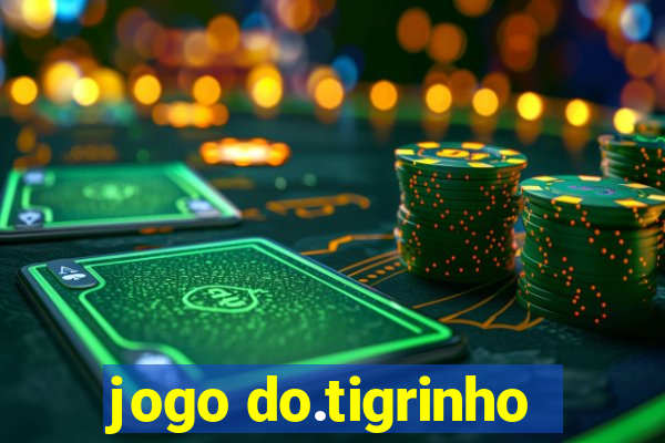 jogo do.tigrinho