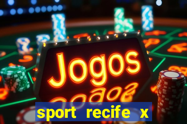 sport recife x fortaleza palpite