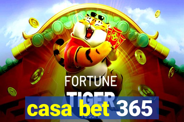 casa bet 365