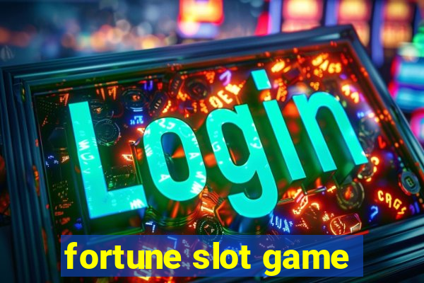 fortune slot game