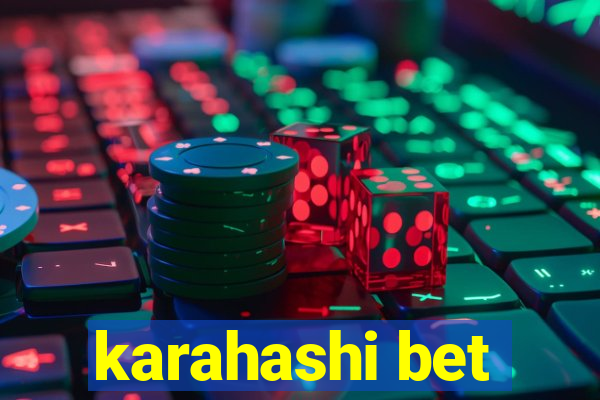 karahashi bet