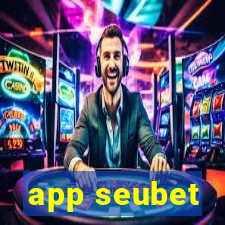 app seubet