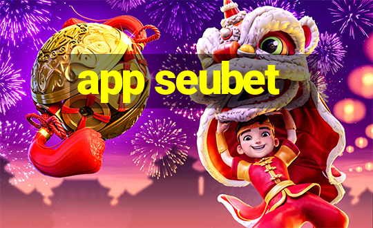 app seubet