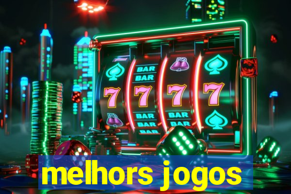 melhors jogos