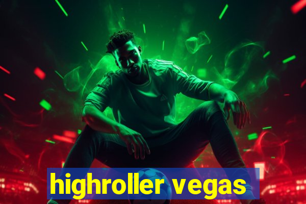 highroller vegas