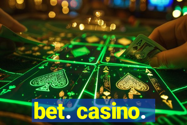 bet. casino.