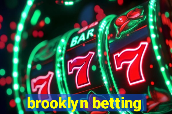 brooklyn betting