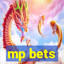 mp bets